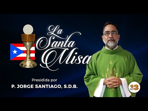 Santa Misa de Hoy Domingo, 1 de Agosto de 2021