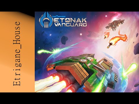 [JdP] Etonak Vanguard - FTL sur votre table !