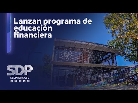 Gobierno de El Salvador lanza el programa de educación financiera Súper finanzas al CUBO