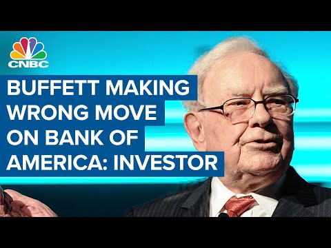 This investor says Buffett is making the wrong move on Bank of America—Here’s why