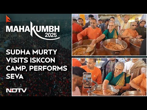 Maha Kumbh 2025 | Sudha Murty Tours The ISKCON Mahaprasadam Kitchen, Serves Prasadam To Devotees