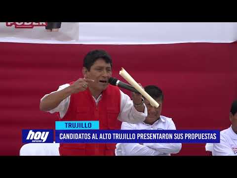 Candidatos al alto Trujillo presentaron sus propuestas