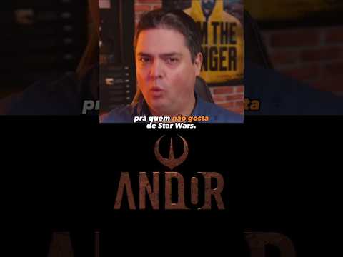 ANDOR É A MELHOR SÉRIE DE STAR WARS