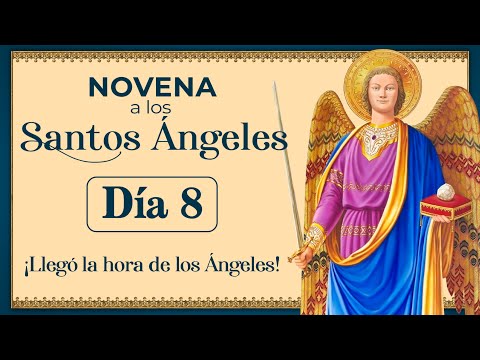 Novena a los Santos Ángeles de Dios - Día 8   #novena #angeles