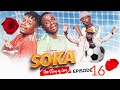 SOKA  [ep16]
