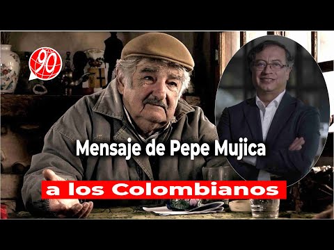 Mensaje de Pepe Mujica Sobre Gustavo Petro a los Colombianos