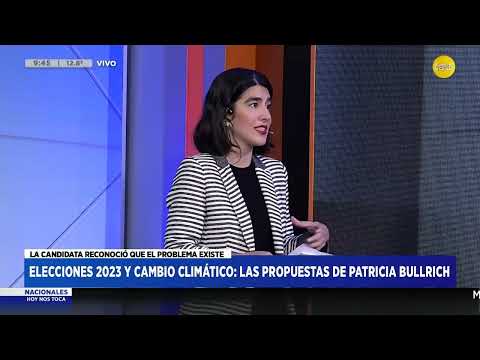 Elecciones 2023 y cambio climático: las propuestas de Patricia Bullrich - Tais Gadea Lara