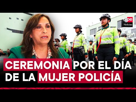 Presidenta Dina Boluarte participa en homenaje por el Día de la Mujer Policía