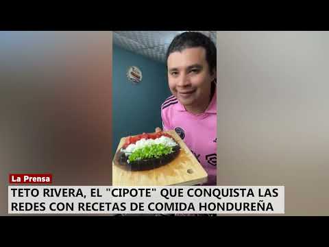 Teto Rivera, el cipote que conquista las redes con recetas de comida hondureña