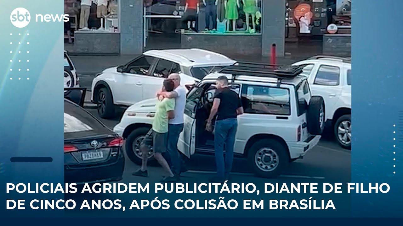 Policiais agridem publicitário diante de filho de cinco anos após colisão em Brasília