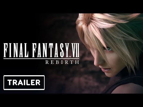Final Fantasy 7: Rebirth - Final Trailer | State of Play 2024