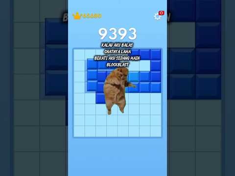 KALAU AKU BALAS CHAT KAMU LAMA BERATI AKU SIBUK MAIN INI GAME #blockblast