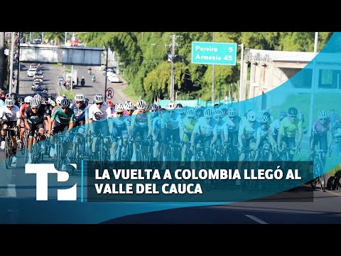 La Vuelta a Colombia llegó al Valle del Cauca |20.06.2024 |TPNoticias