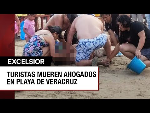 Familia de Ecatepec muere ahogada en playa de Tuxpan, Veracruz