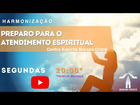 Harmonização - Preparo para o Atendimento Espiritual - 27.01.2025