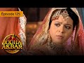 Jodha Akbar - Ep 125 - La fougueuse princesse et le prince sans coeur - S?rie en fran?ais - HD