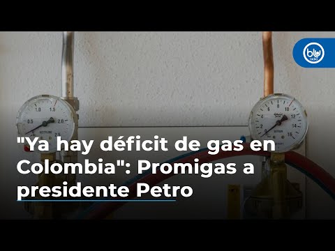 Ya hay déficit de gas en Colombia: Promigas a presidente Petro