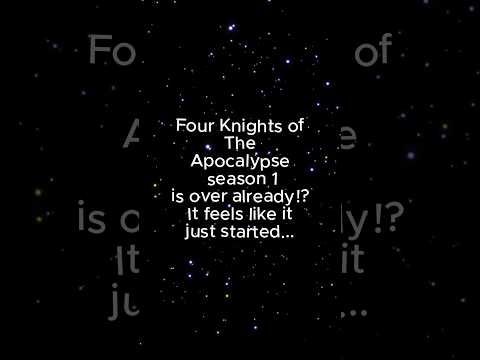 Season 2 is next! #fourknightsoftheapocalypse #season1 #anime #sevendeadlysins #shorts #edit #capcut