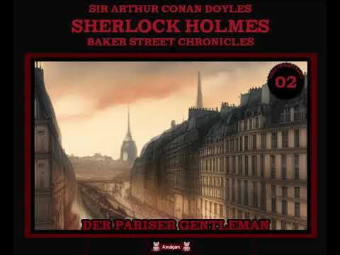 Sherlock Holmes - Der Pariser Gentleman