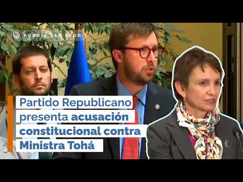 Partido Republicano presenta acusación constitucional contra ministra Tohá: Le ha fallado a Chile