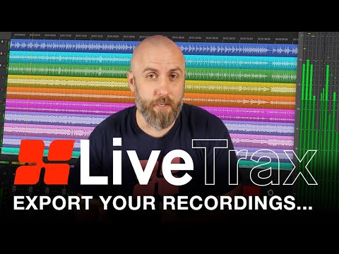 LiveTrax: Export Your Recordings