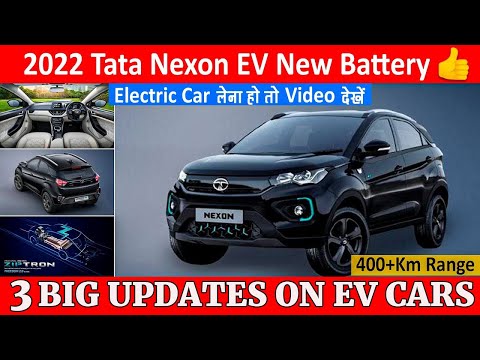 2022 Tata Nexon EV (Electric) | Nexon EV with Big Battery | 400 + KM Driving Range