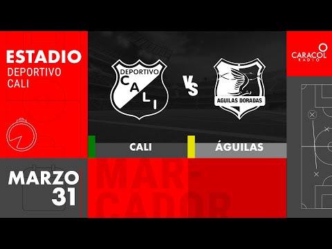 EN VIVO | Cali vs Águilas Doradas - Liga Colombiana por el Fenómeno del Fútbol