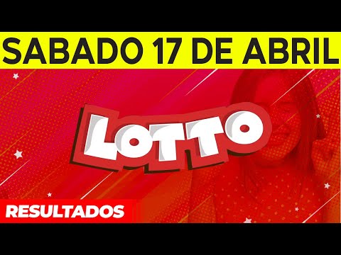 Resultados del Lotto del Sábado 17 de Abril del 2021