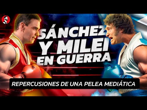 ¡SANCHEZ Y MILEI EN GUERRA | Crece la tensión política entre España y Argentina