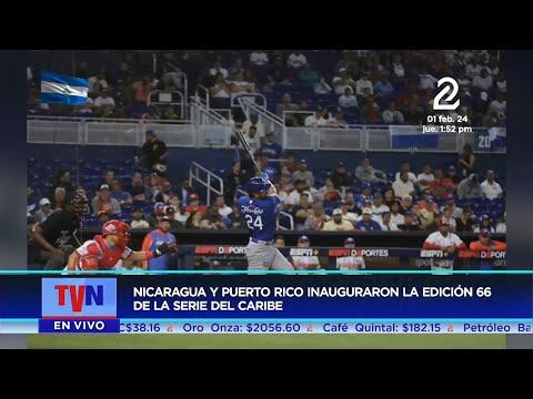 Nicaragua y Puerto Rico inauguran la edición 66 de la Serie del Caribe
