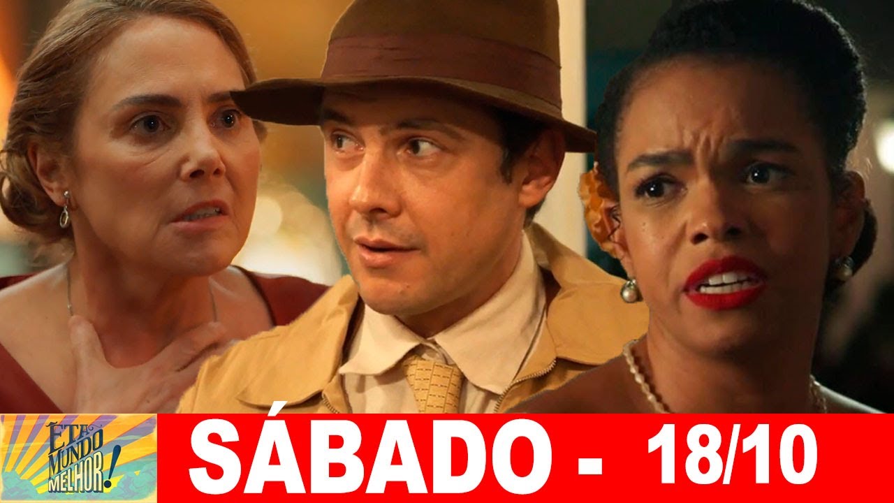 ÊTA MUNDO MELHOR | Capitulo de hoje | Sábado 18102025 RESUMÃO