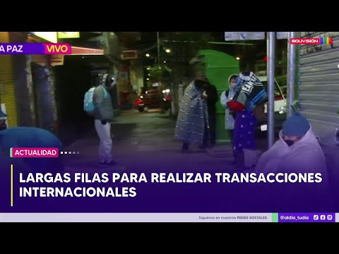 Se registran largas filas para realizar transacciones internacionales