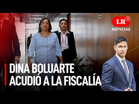 Dina Boluarte en la Fiscalía: todo sobre la citación | LR+ Noticias