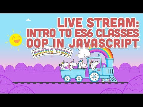 Live Stream #102: Intro to ES6 Classes - OOP in JavaScript
