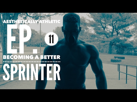 Aesthetically Athletic Ep:11 | Exercises to run Faster