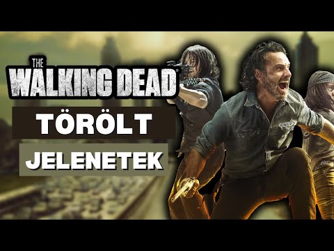 A The Walking Dead TÖRÖLT Jelenetei 🧟