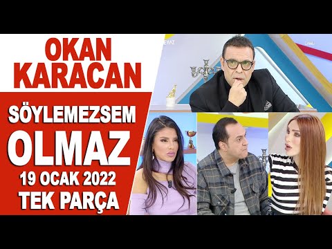 Söylemezsem Olmaz 19 Ocak 2022 Okan Karacan