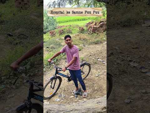 Hospital 🏥 ke samne fuu fuu