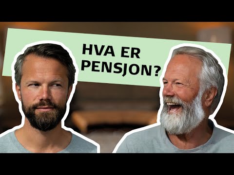 Hva er pensjon?