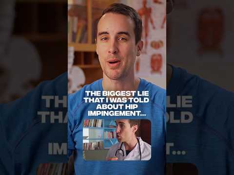 The Biggest Lie I was Told About Hip Impingement...