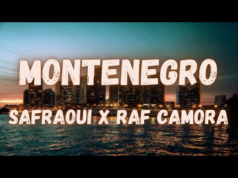 Safraoui x Raf Camora - Montenegro (lyrics)