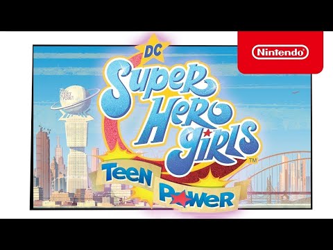 DC Super Hero Girls: Teen Power - Available June 4, 2021 - Nintendo Switch