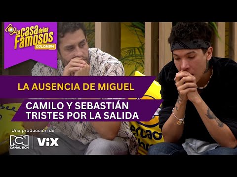 La nostalgia de Camilo y Sebastián por la salida de Miguel Bueno | La casa de los famosos