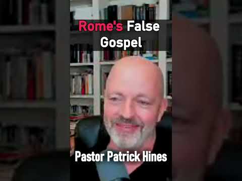 Rome's False Gospel - Pastor Patrick Hines Reformed Christian Podcast #shorts #catholic #antichrist