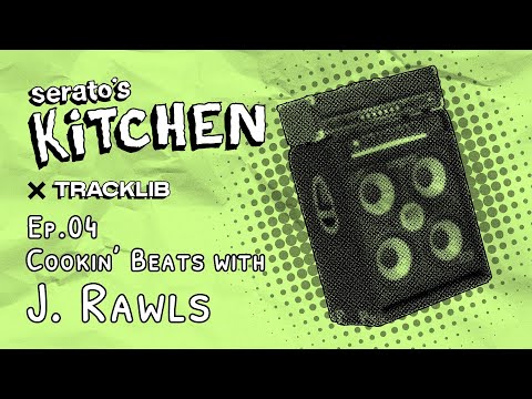 Serato's Kitchen x J. Rawls | Live beat making with J.Rawls | Week Four