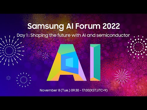 [SAIF 2022] Day 1: Shaping the Future with  AI and Semiconductor | Samsung