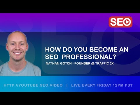 ? How To Become an SEO Expert: Nathan Gotch - Founder @ Traffic2X Answers the Question!
