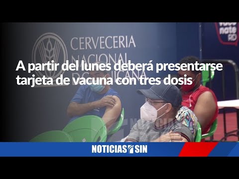 A partir del lunes deberá presentarse tarjeta de vacuna con tres dosis