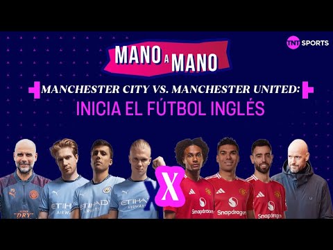 MANCHESTER CITY VS MANCHESTER UNITED: ¡POR EL FA COMMUNITY SHIELD! | MANO A MANO