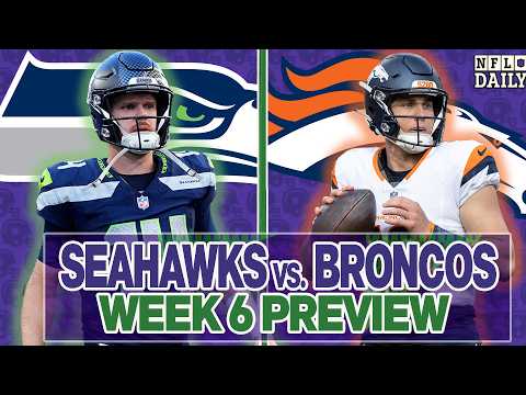 Seahawks vs. Broncos Week 6 TNF Preview | NFL Daily